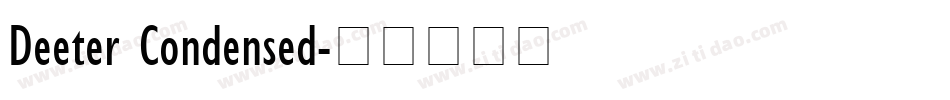 Deeter Condensed字体转换